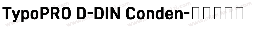 TypoPRO D-DIN Conden字体转换